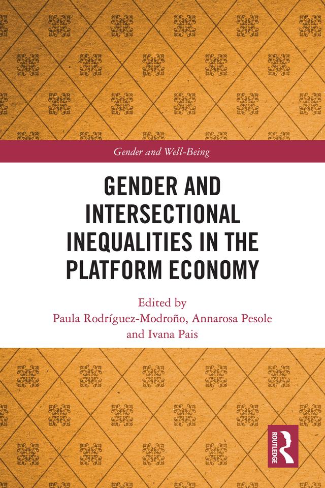 Gender and Intersectional Inequalities in the Platform Economy by Annarosa Pesole, Ivana Pais, Paula Rodríguez Modroño