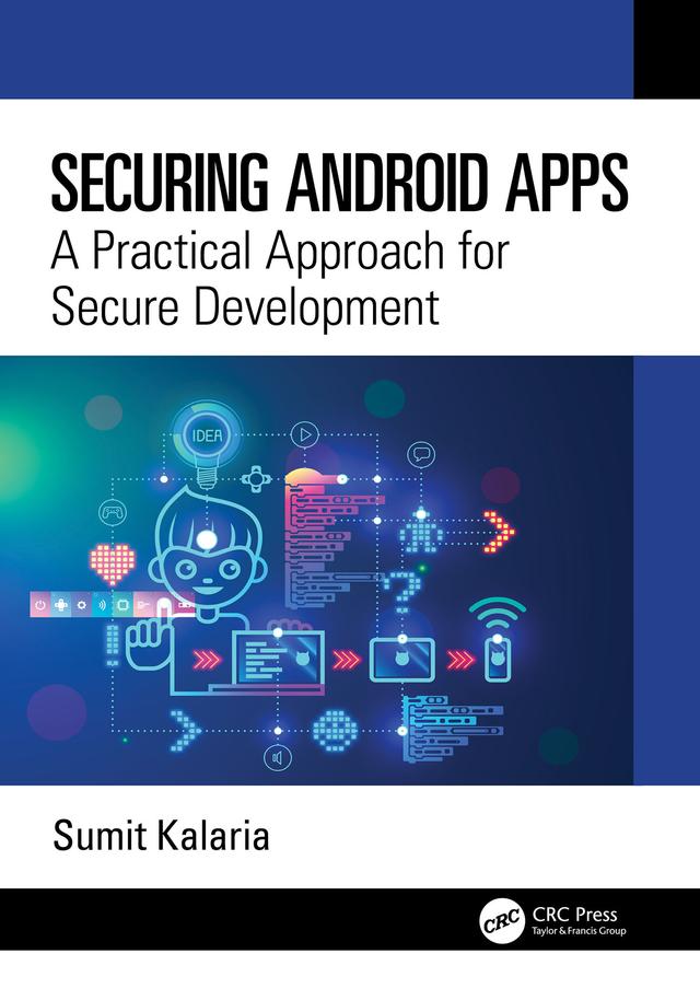 Securing Android Apps by Sumit Kalaria