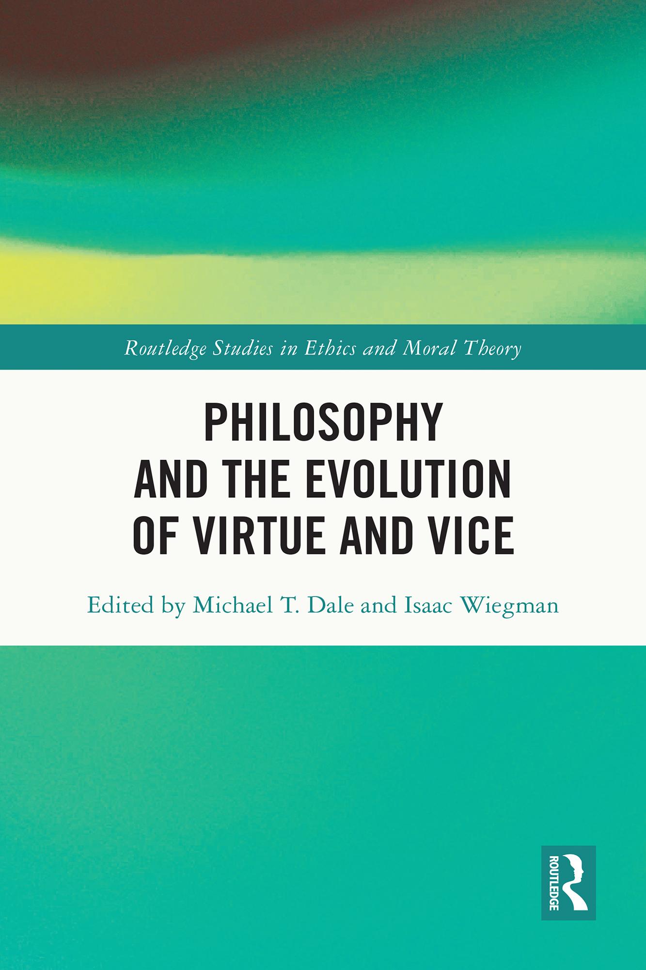 Philosophy and the Evolution of Virtue and Vice