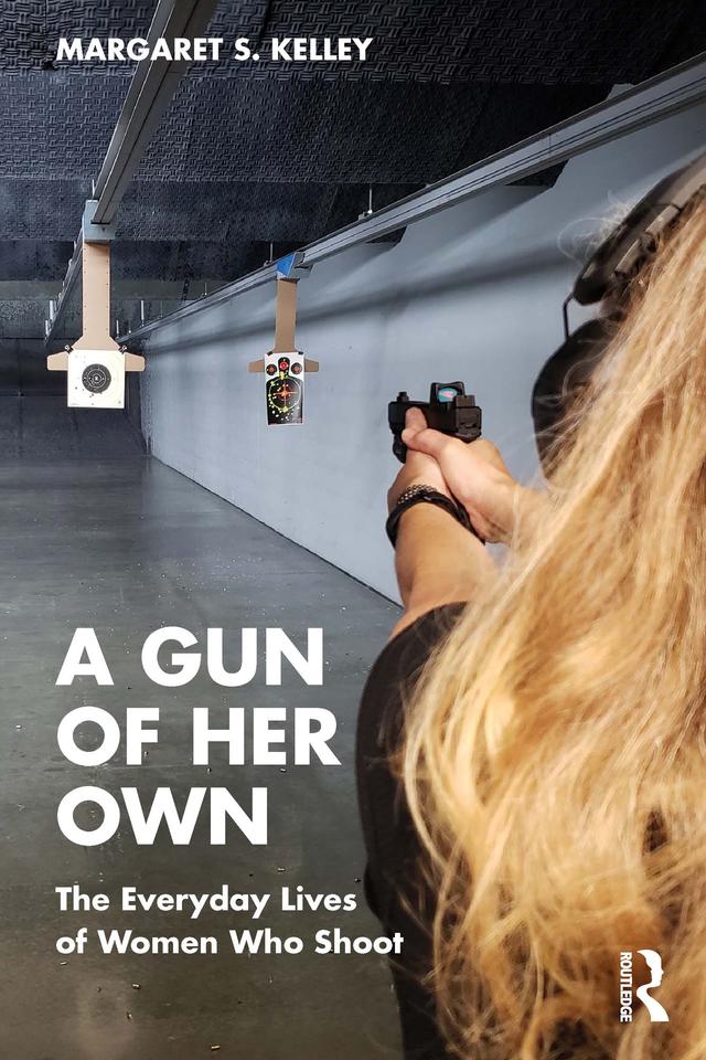 A Gun of Her Own by Margaret S. Kelley
