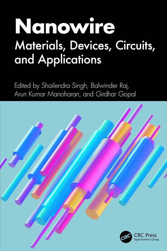 Nanowire by Arun Kumar Manoharan, Balwinder Raj, Girdhar Gopal, Shailendra Singh