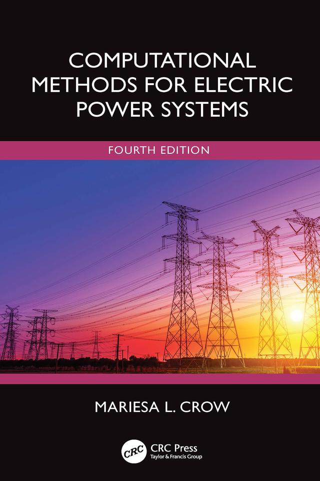 Computational Methods for Electric Power Systems by Mariesa L. Crow
