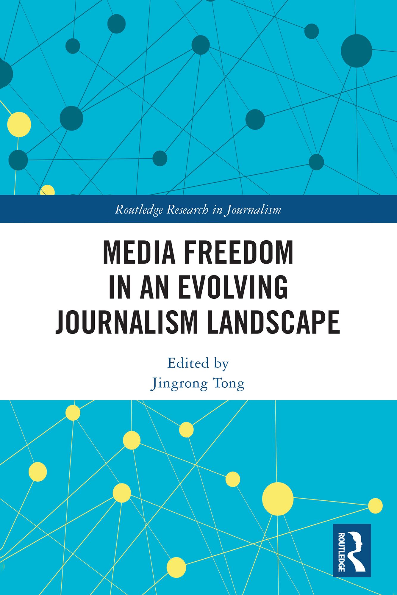 Media Freedom in an Evolving Journalism Landscape