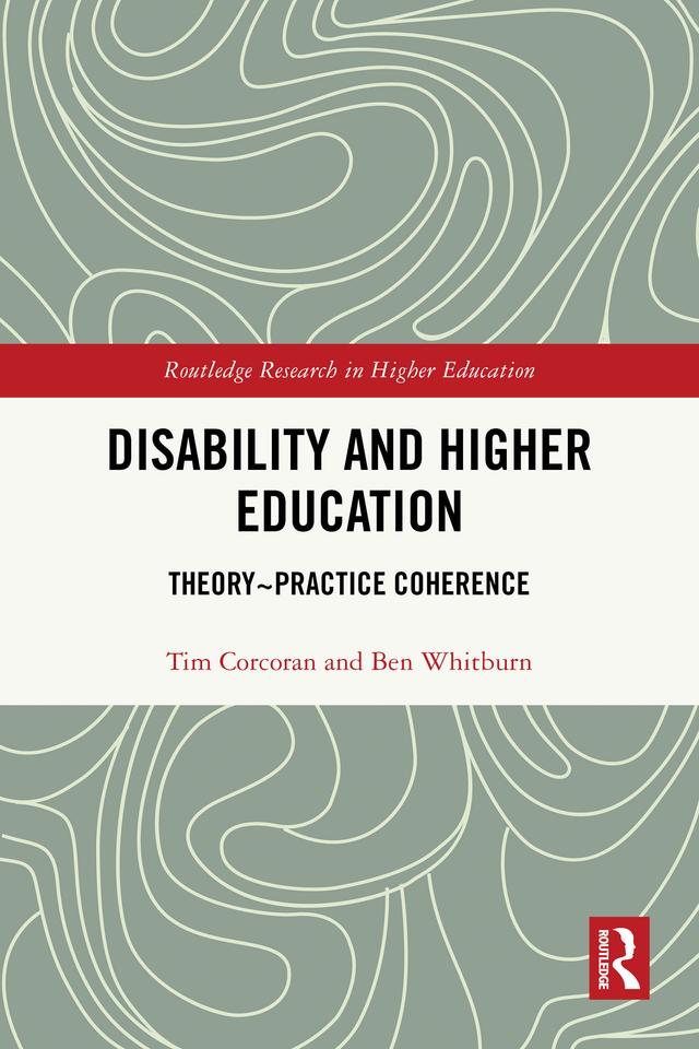 Disability and Higher Education by Ben Whitburn, Tim Corcoran