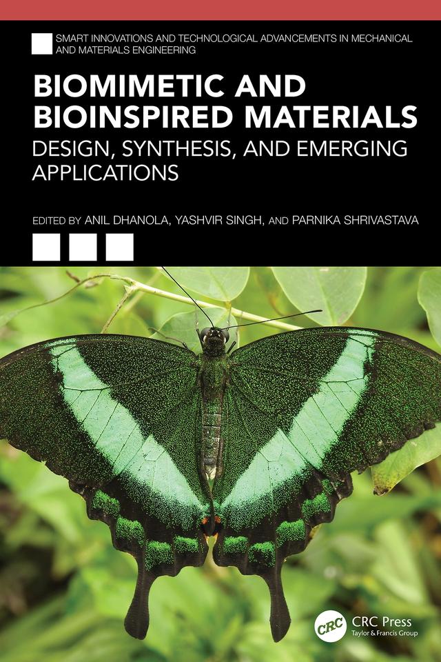 Biomimetic and Bioinspired Materials by Anil Dhanola, Parnika Shrivastava, Yashvir Singh