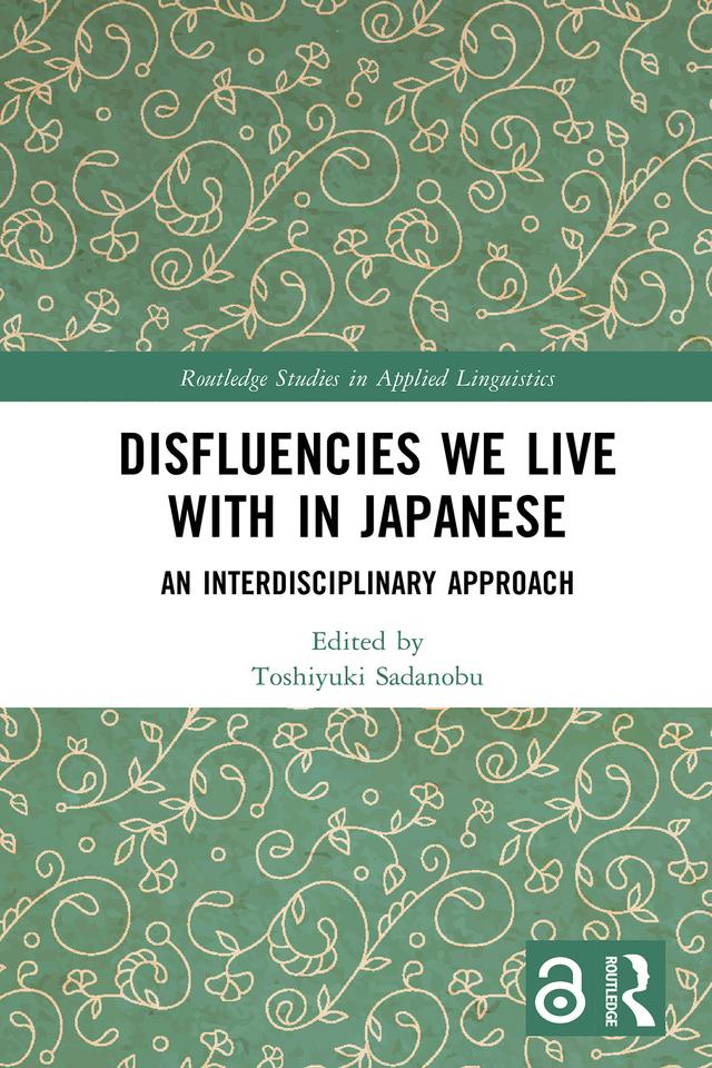 Disfluencies We Live with in Japanese by Toshiyuki Sadanobu
