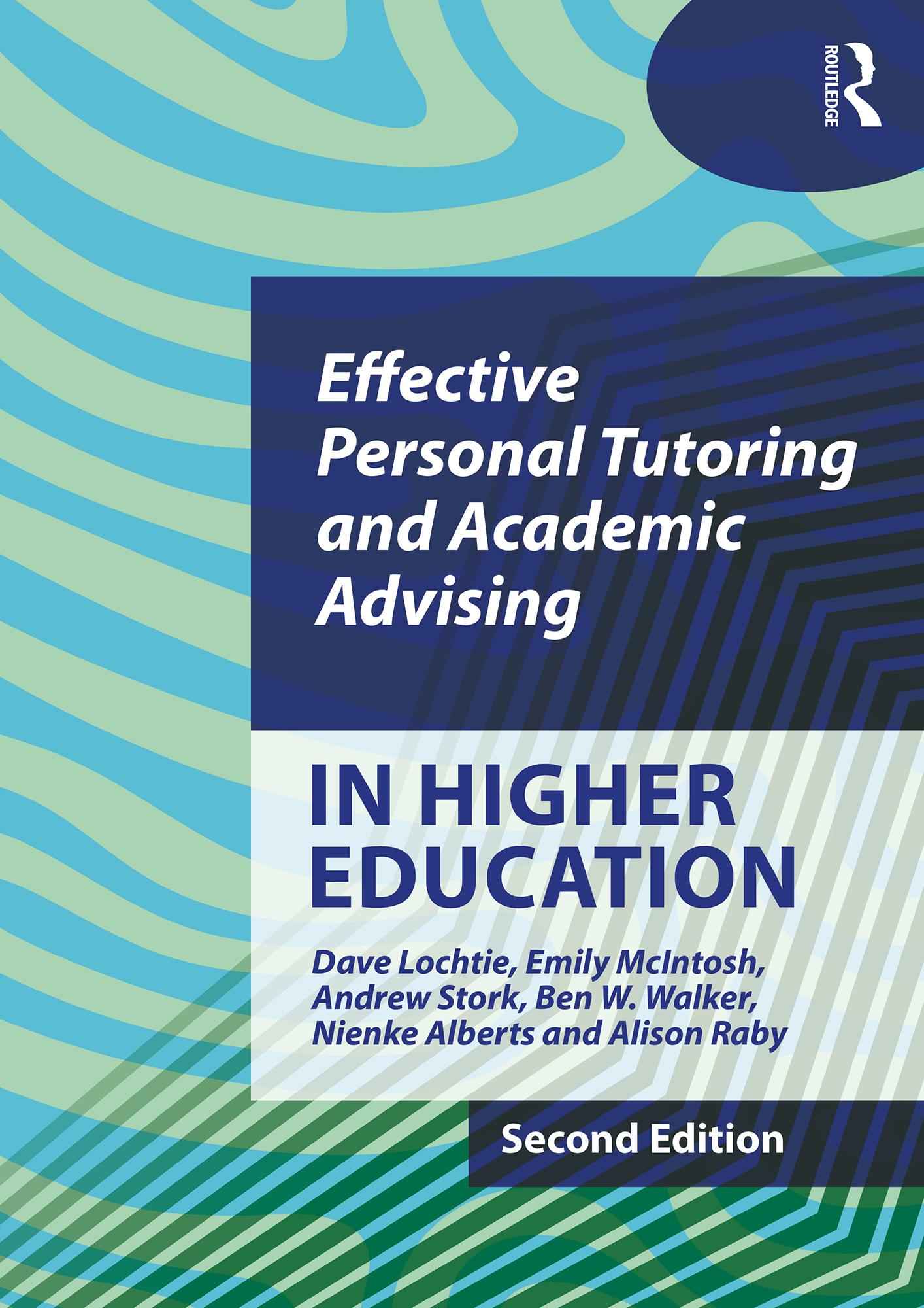 Effective Personal Tutoring and Academic Advising in Higher Education