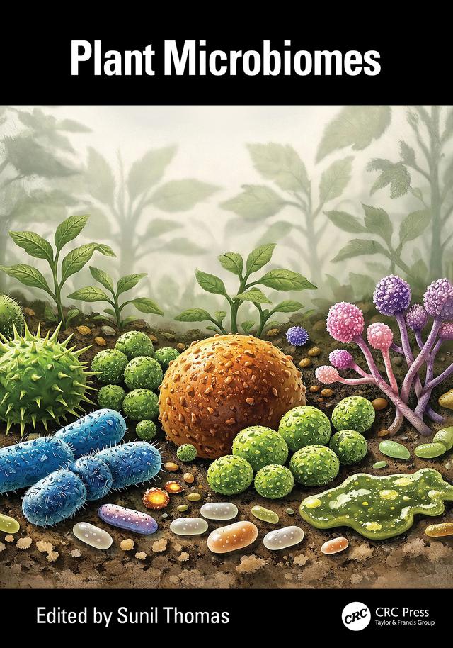 Plant Microbiomes by Sunil Thomas
