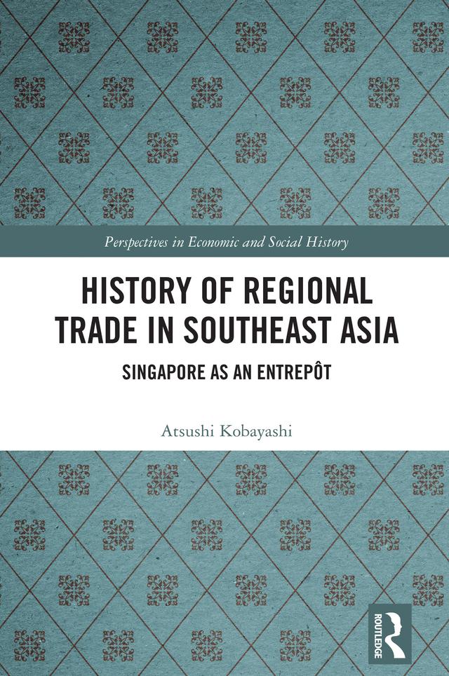 History of Regional Trade in Southeast Asia by Atsushi Kobayashi