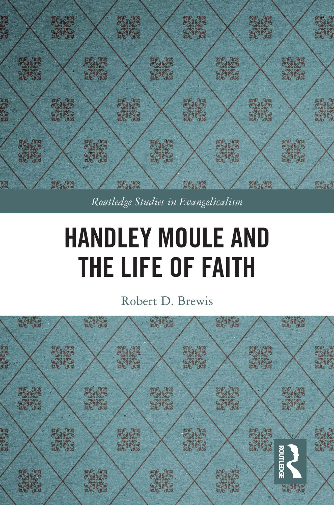 Handley Moule and the Life of Faith