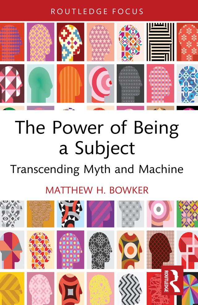 The Power of Being a Subject by Matthew H. Bowker