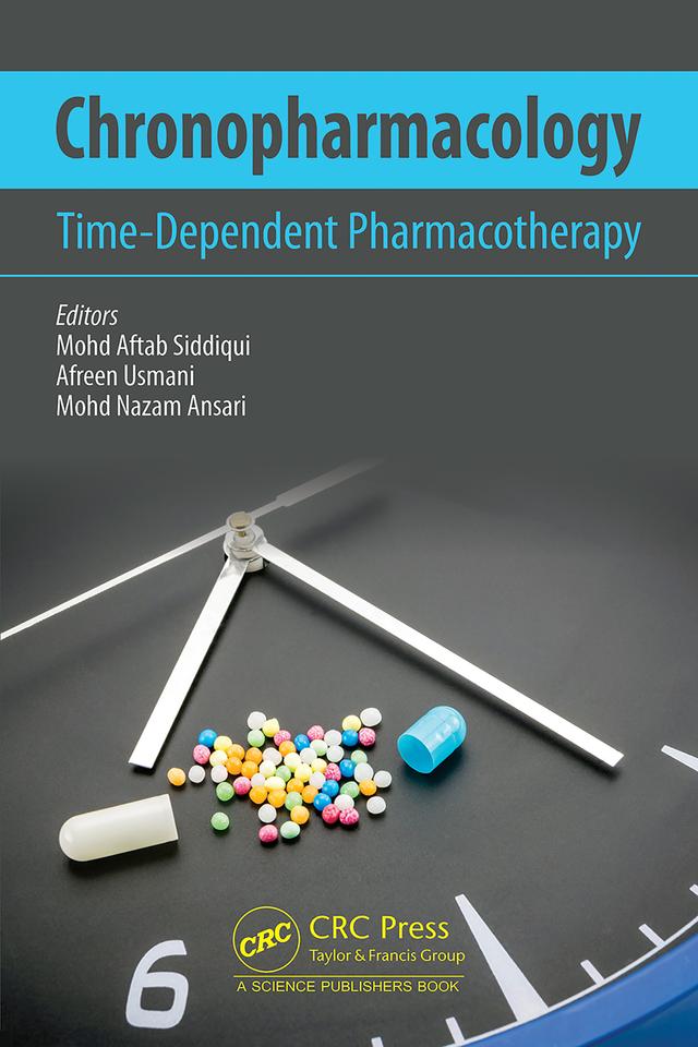Chronopharmacology by Afreen Usmani, Mohd Aftab Siddiqui, Mohd Nazam Ansari
