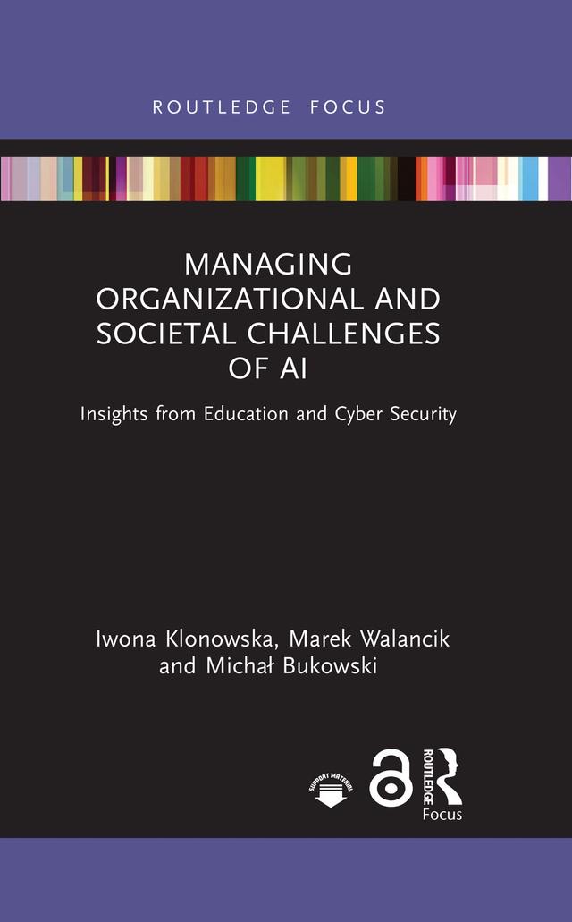 Managing Organizational and Societal Challenges of AI by Iwona Klonowska, Marek Walancik, Michał Bukowski
