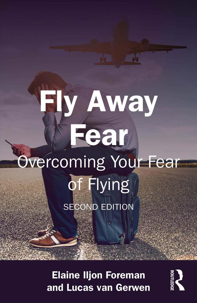 Fly Away Fear by Elaine Iljon Foreman, Lucas van Gerwen