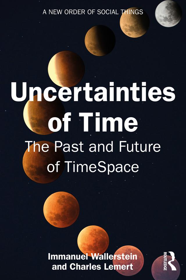 Uncertainties of Time by Charles Lemert, Immanuel Wallerstein