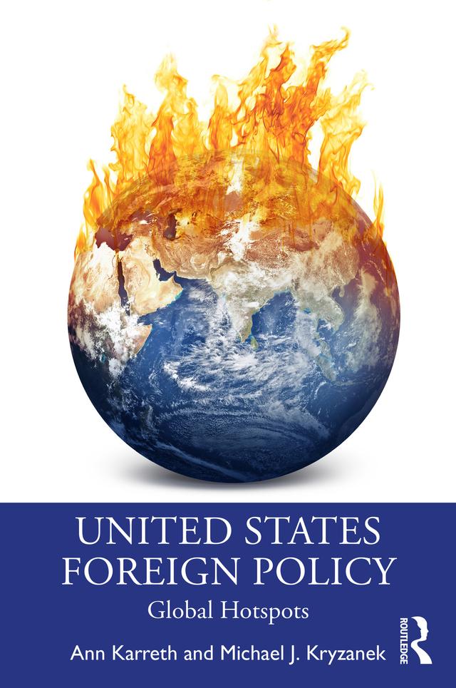 United States Foreign Policy by Ann Karreth, Michael J. Kryzanek