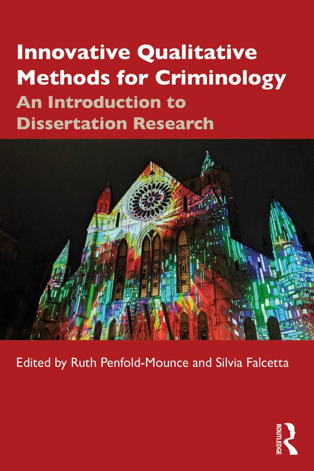 Innovative Qualitative Methods for Criminology by Ruth Penfold-Mounce, Silvia Falcetta