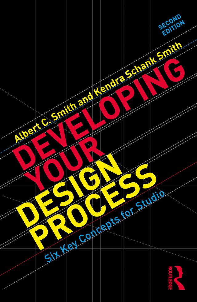 Developing Your Design Process by Albert Smith, Kendra Schank Smith