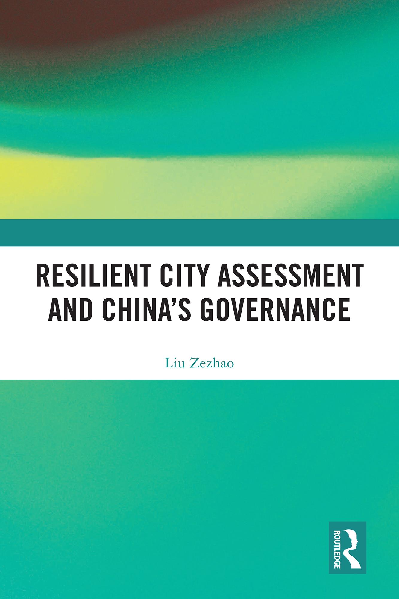 Resilient City Assessment and China’s Governance