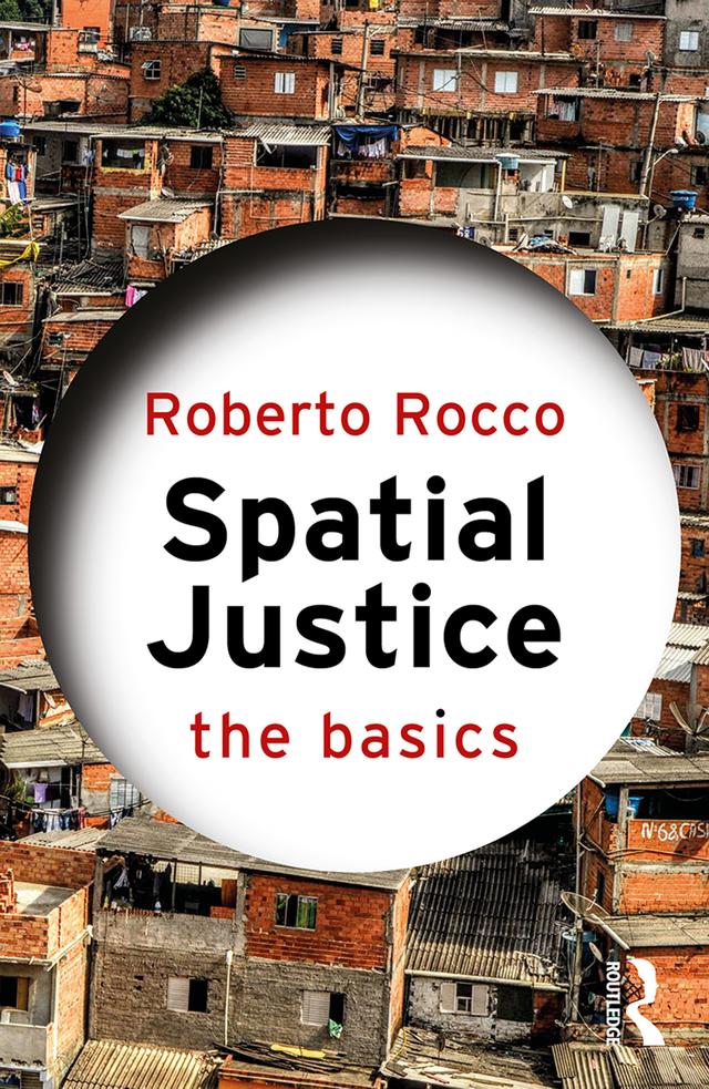 Spatial Justice by Roberto Rocco