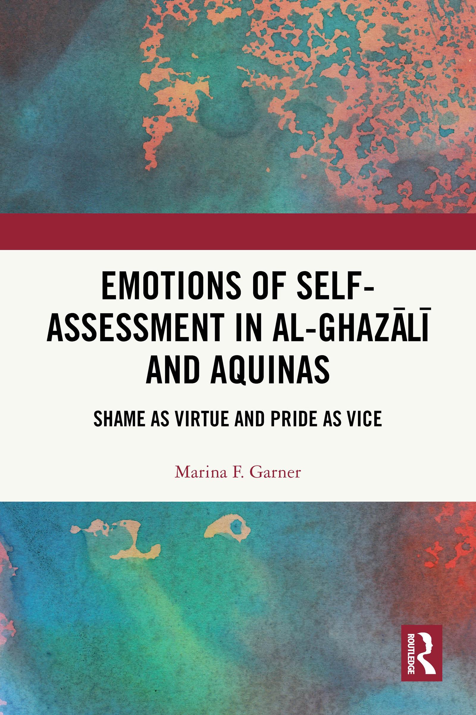 Emotions of Self-Assessment in Al-Ghazālī and Aquinas