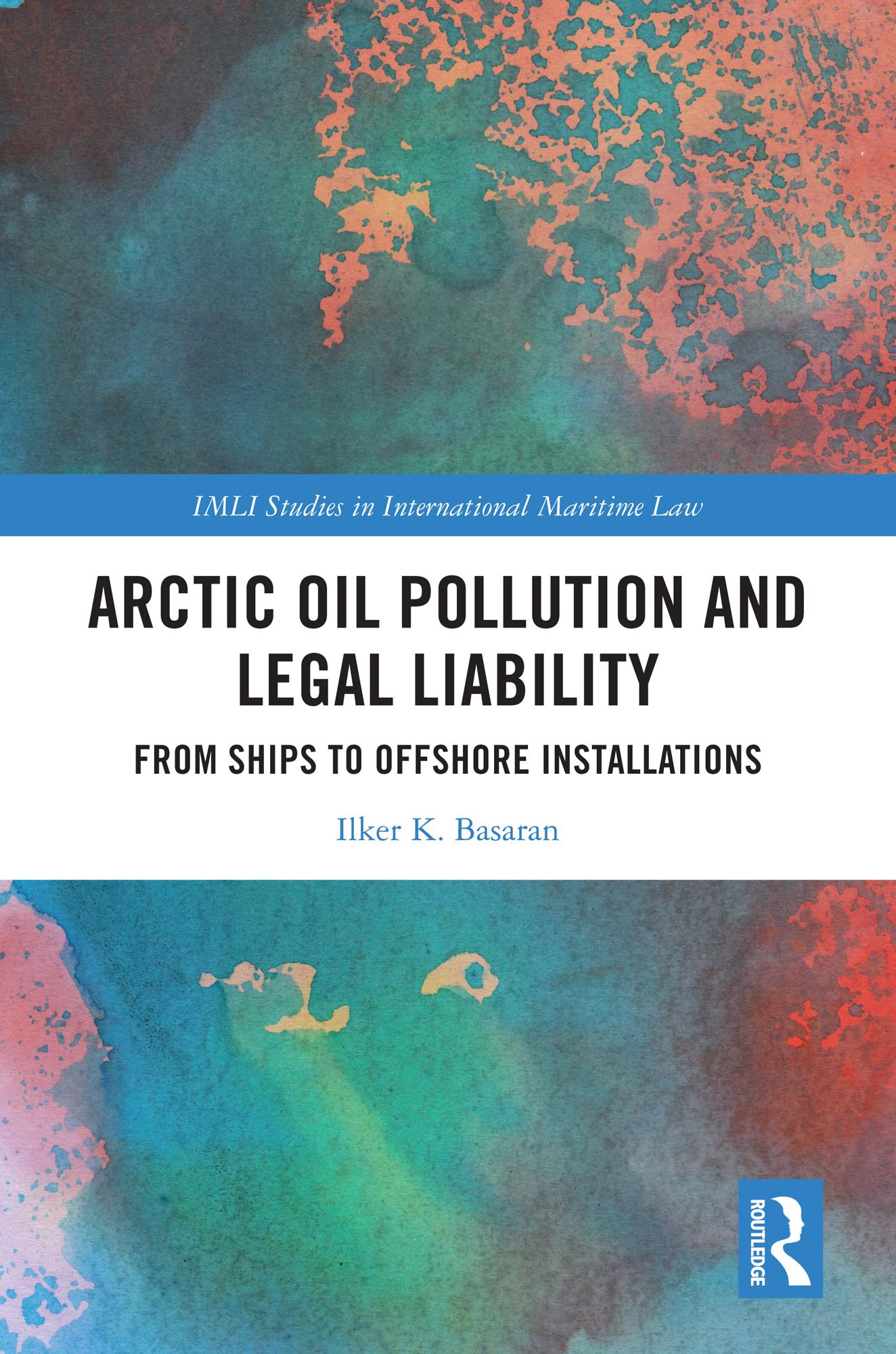 Arctic Oil Pollution and Legal Liability