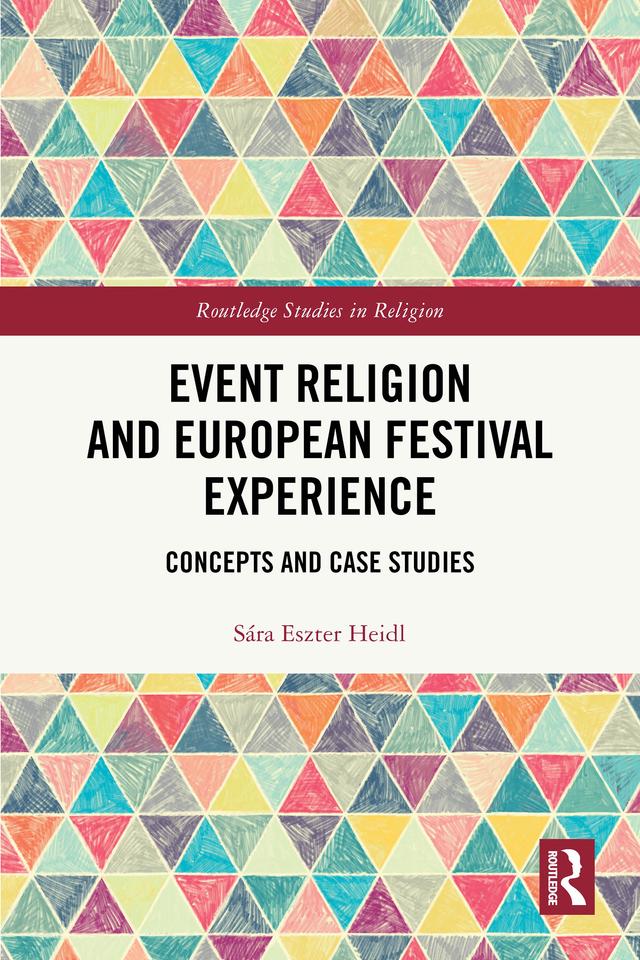 Event Religion and European Festival Experience by Sára E. Heidl