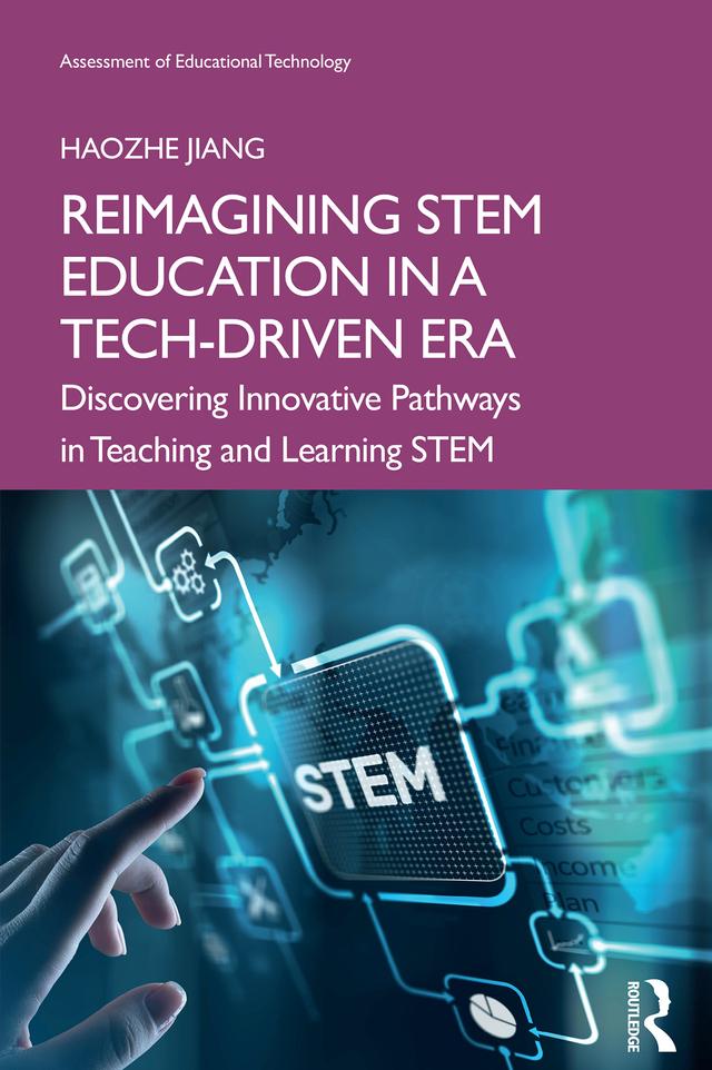 Reimagining STEM Education in a Tech-Driven Era by Haozhe Jiang