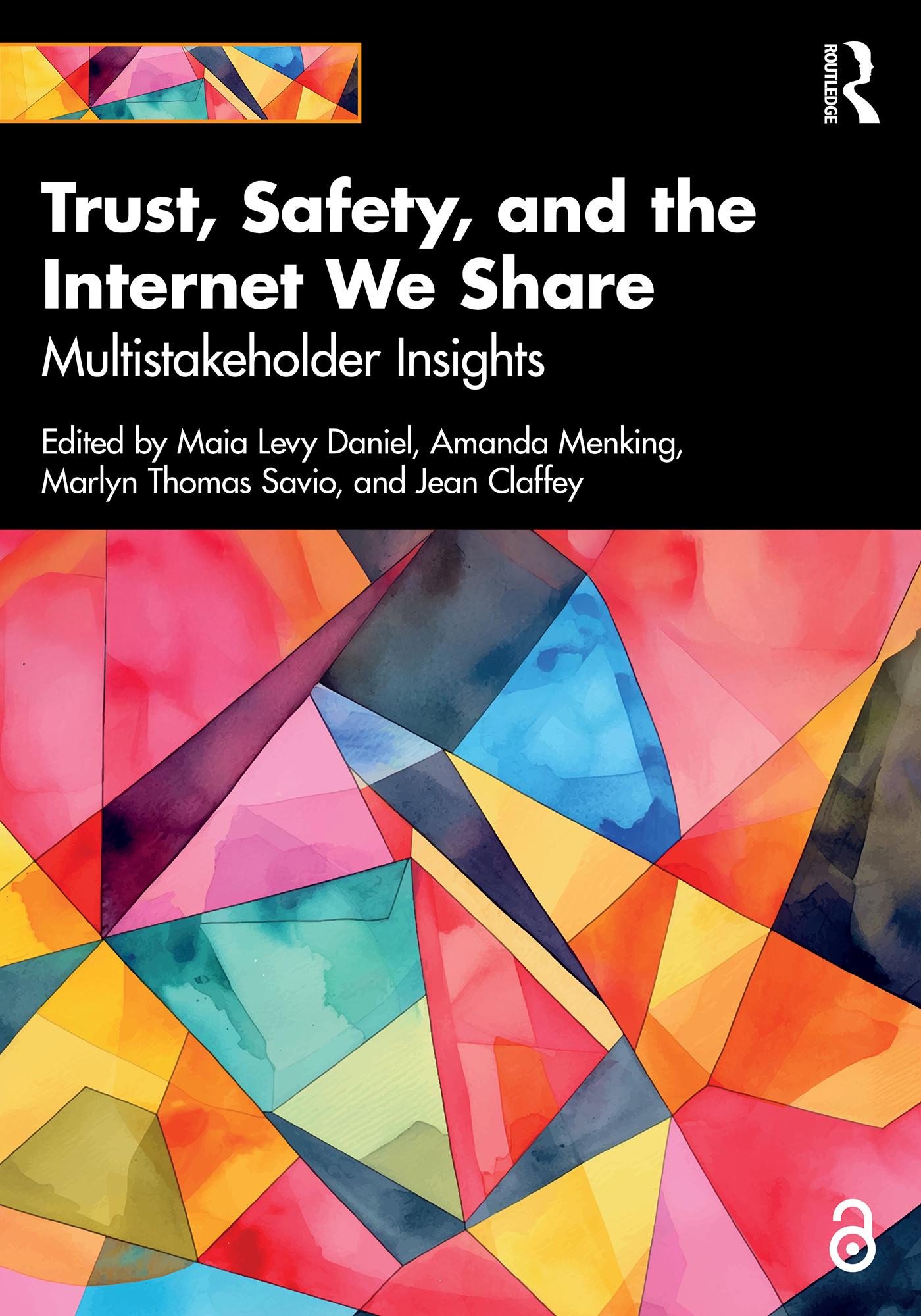 Trust, Safety, and the Internet We Share