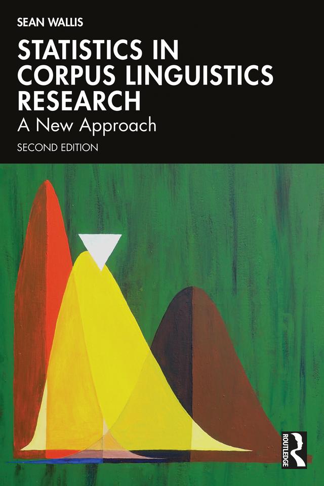 Statistics in Corpus Linguistics Research by Sean Wallis