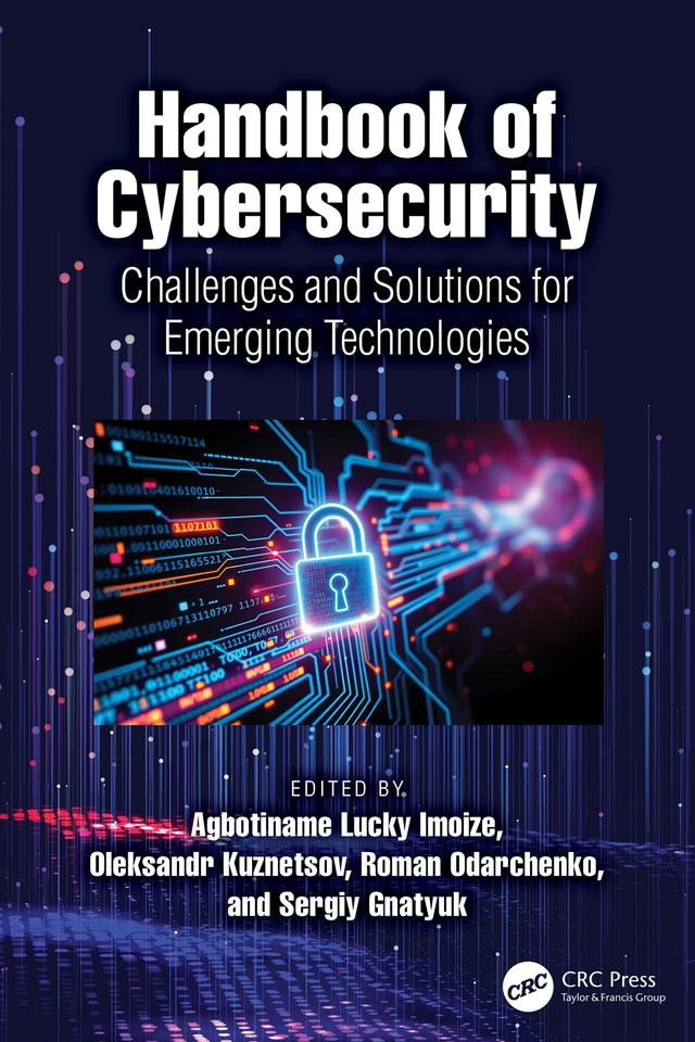 Handbook of Cybersecurity by Agbotiname Lucky Imoize, Oleksandr Kuznetsov, Roman Odarchenko, Sergiy Gnatyuk