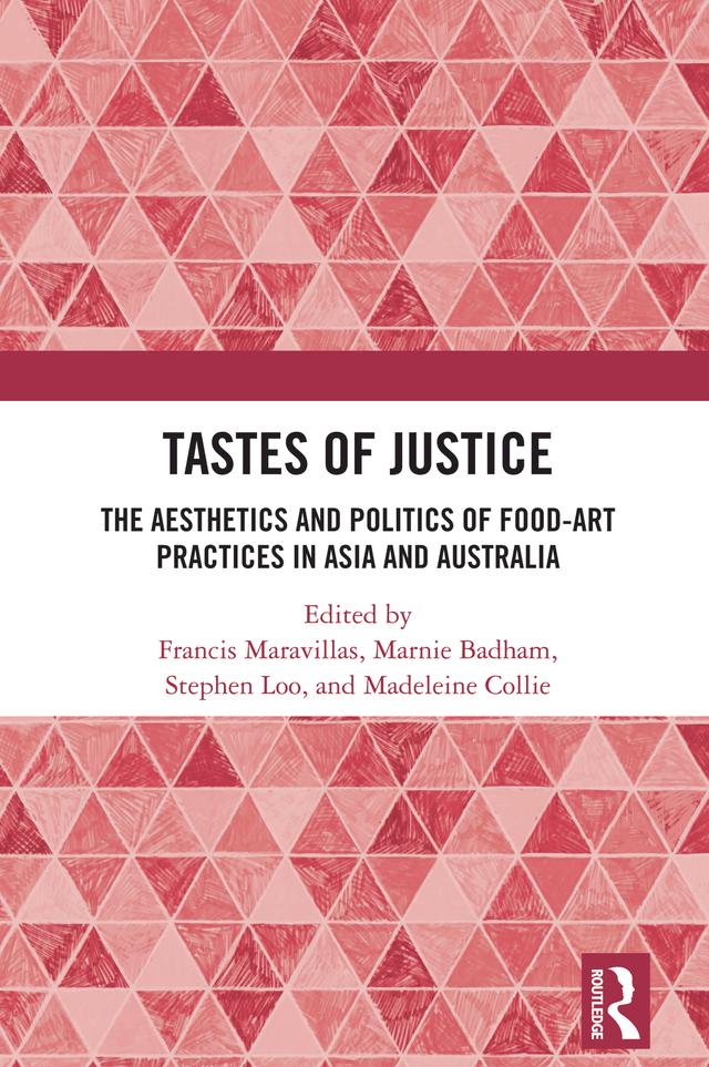 Tastes of Justice by Francis Maravillas, Madeleine Collie, Marnie Badham, Stephen Loo