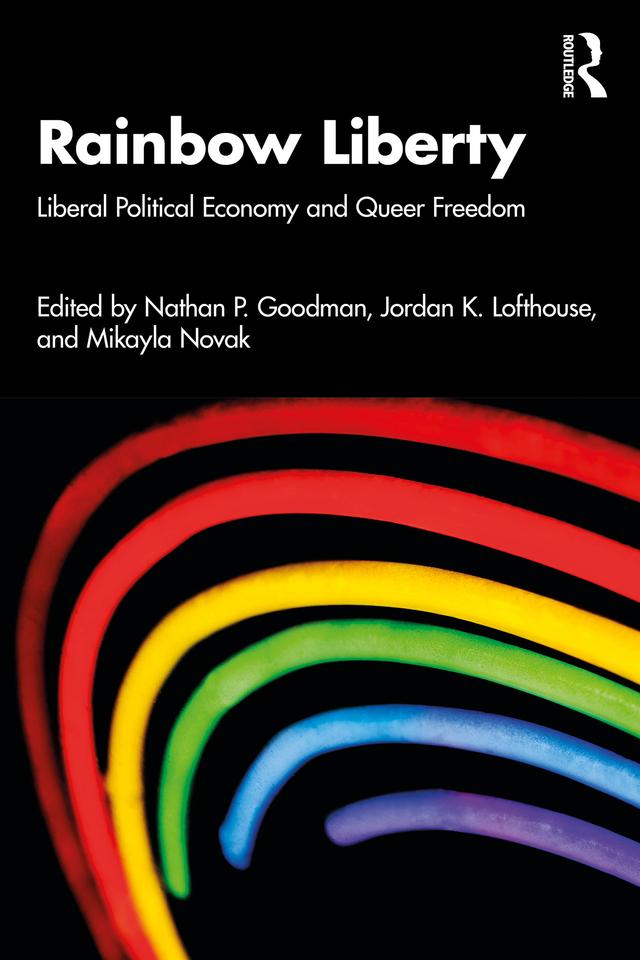 Rainbow Liberty by Jordan K. Lofthouse, Mikayla Novak, Nathan P. Goodman