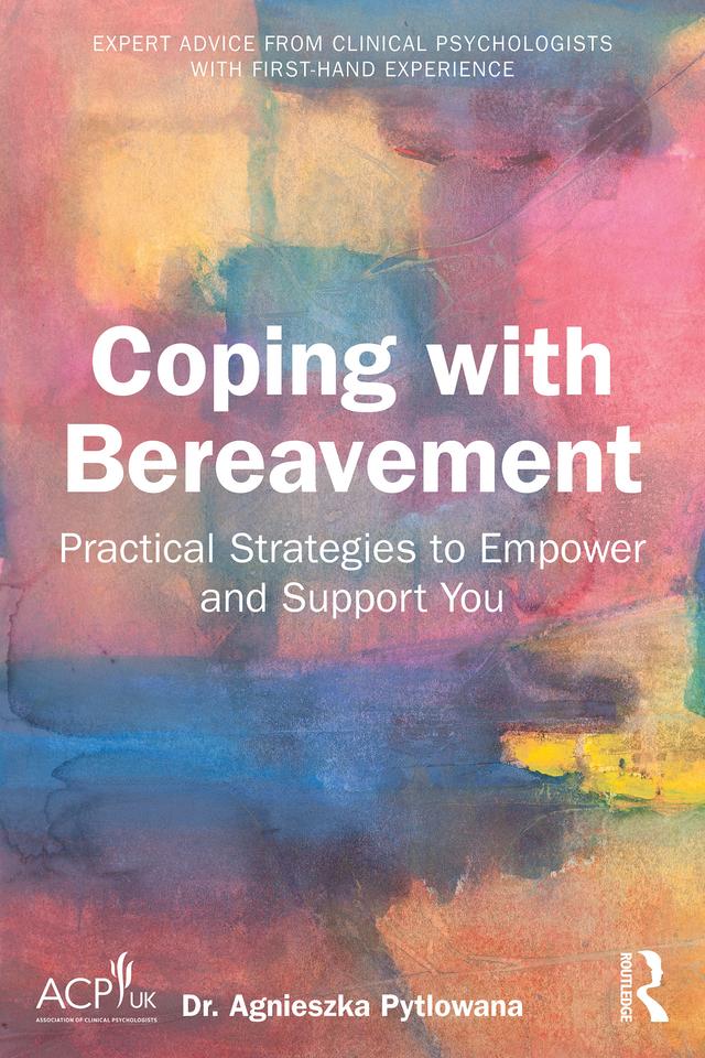 Coping with Bereavement by Agnieszka Pytlowana