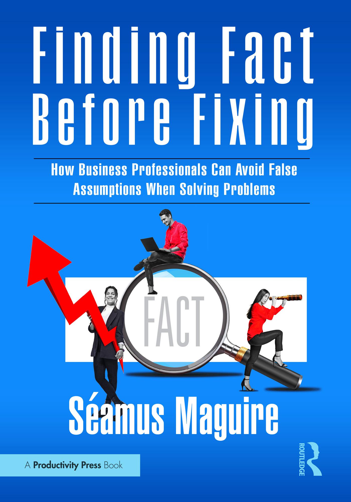 Finding Fact Before Fixing
