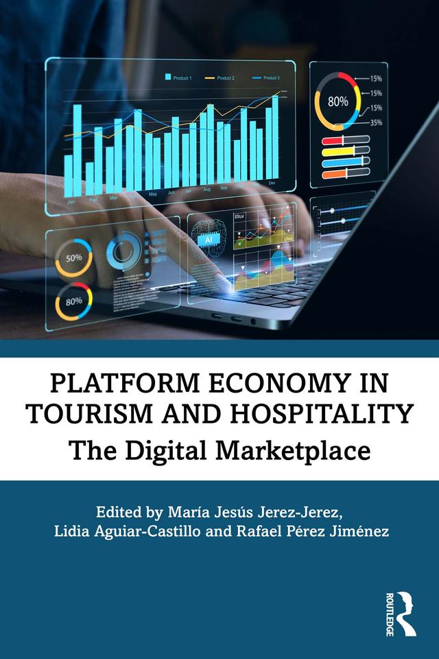 Platform Economy in Tourism and Hospitality by Lidia Aguiar-Castillo, María Jesús Jerez-Jerez, Rafael Pérez Jiménez