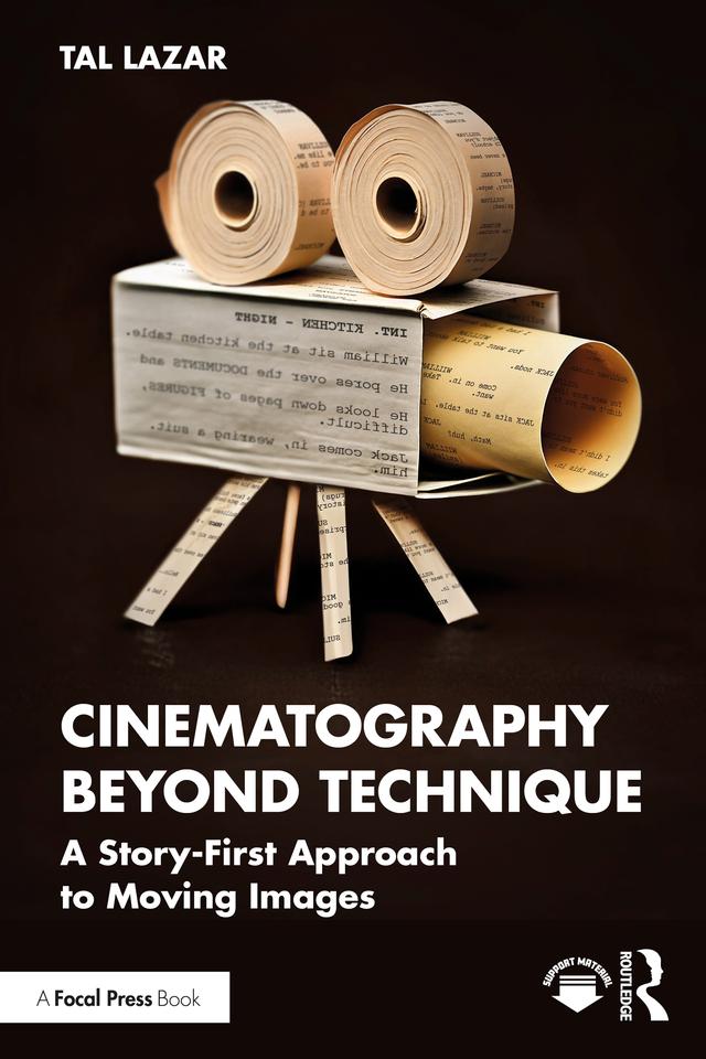 Cinematography Beyond Technique by Tal Lazar