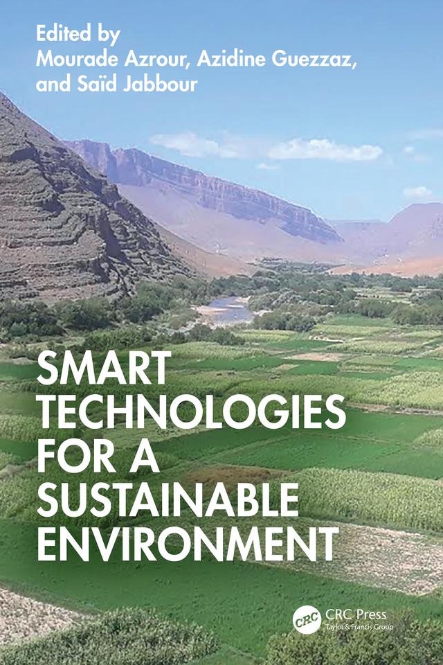 Smart Technologies for a Sustainable Environment by Azidine Guezzaz, Mourade Azrour, Said Jabbour