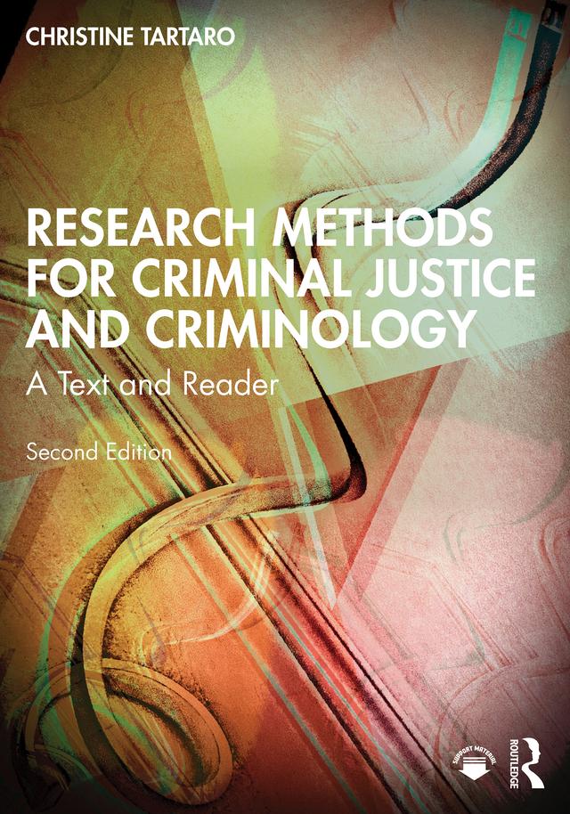 Research Methods for Criminal Justice and Criminology by Christine Tartaro