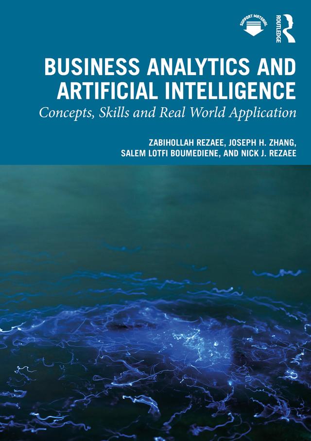 Business Analytics and Artificial Intelligence by Joseph H. Zhang, Nick J. Rezaee, Salem Lotfi Boumediene, Zabihollah Rezaee