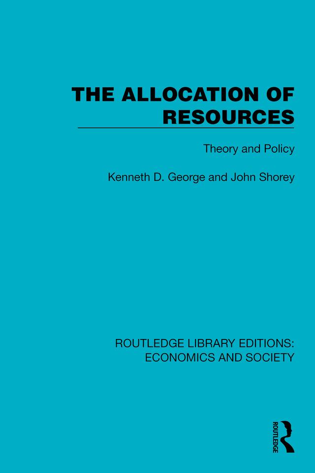 The Allocation of Resources by John Shorey, Kenneth D. George