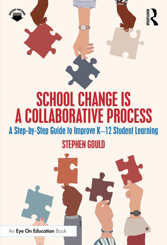 School Change is a Collaborative Process by Stephen Gould
