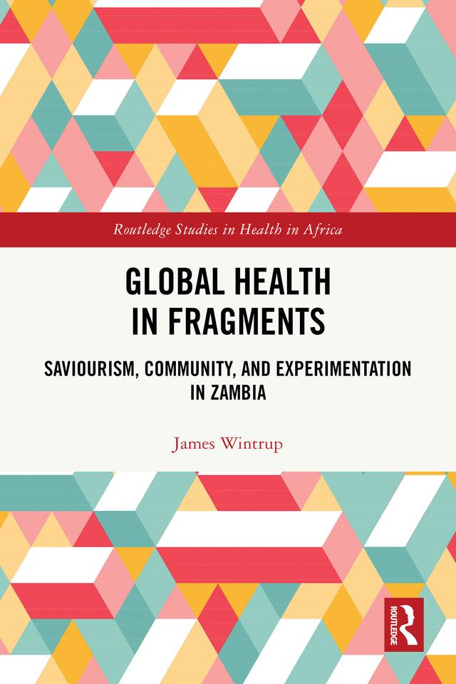 Global Health in Fragments by James Wintrup