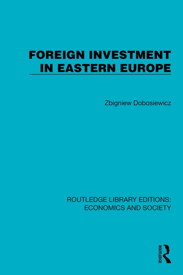 Foreign Investment in Eastern Europe by Zbigniew Dobosiewicz
