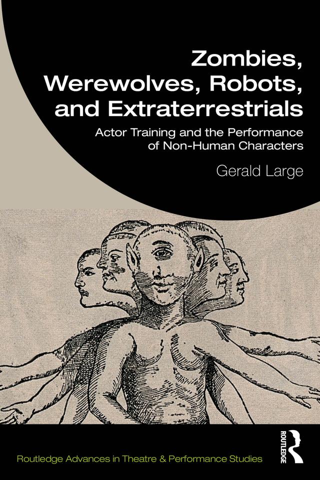 Zombies, Werewolves, Robots, and Extraterrestrials by Gerald Large