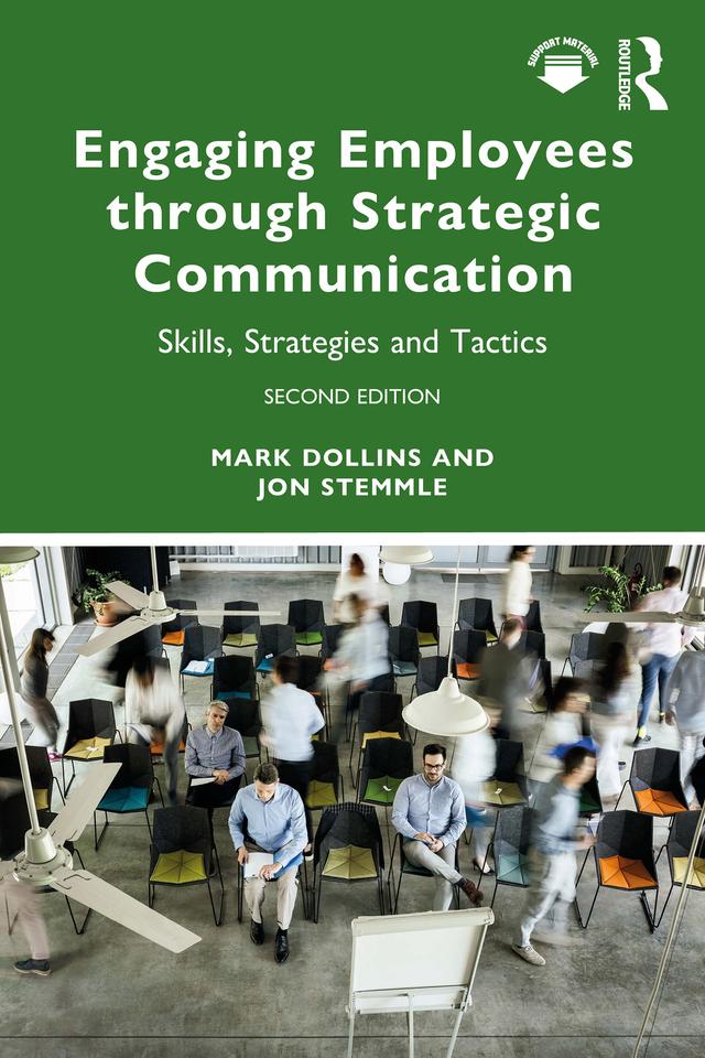 Engaging Employees through Strategic Communication by Jon Stemmle, Mark Dollins