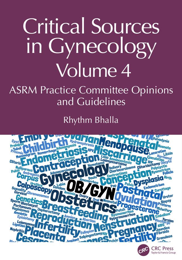 Critical Sources in Gynecology, Volume 4 by Rhythm Bhalla