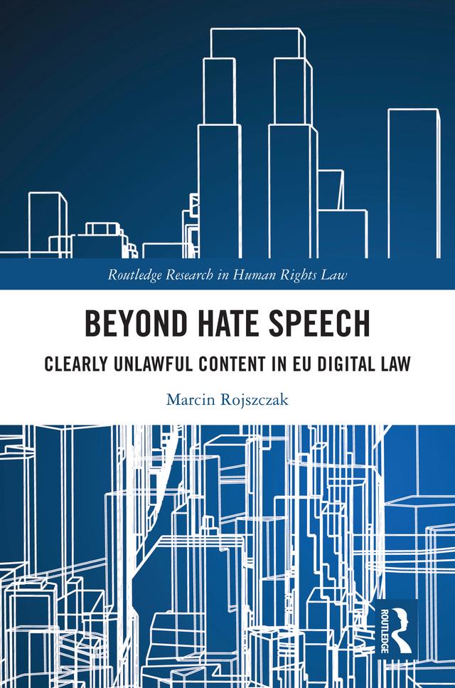 Beyond Hate Speech by Marcin Rojszczak
