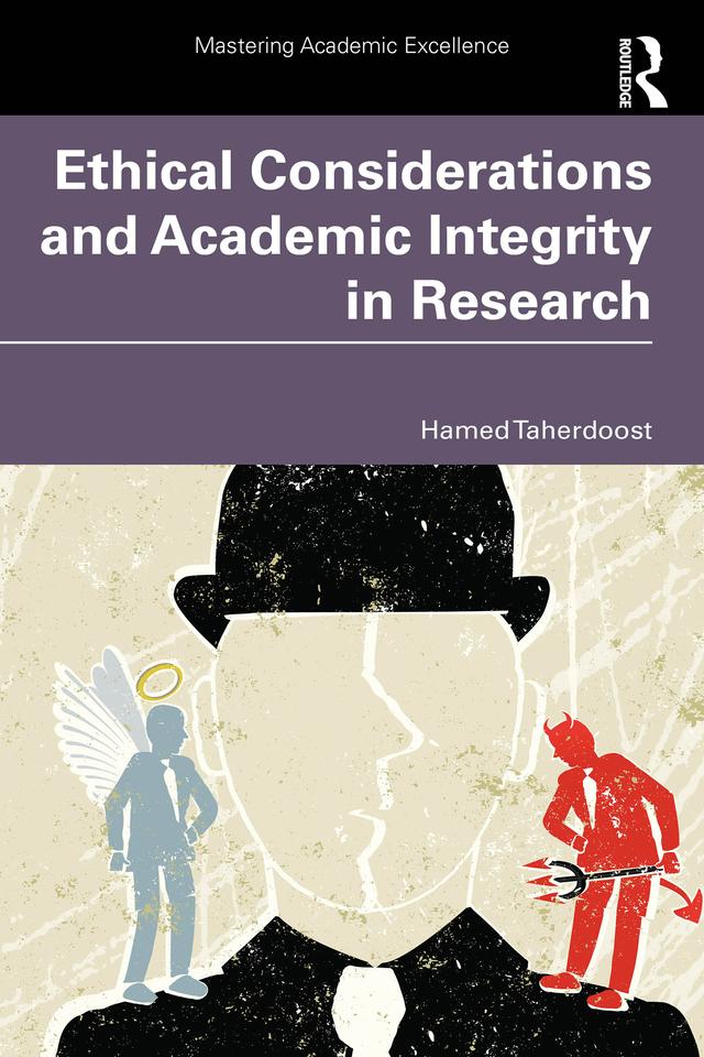 Ethical Considerations and Academic Integrity in Research by Hamed Taherdoost