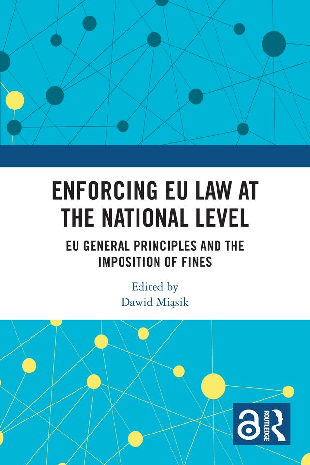 Enforcing EU Law at the National Level by Dawid Miąsik